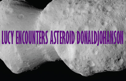 Go to Technology Today Magazine 2025 article: Lucy Encounters Asteroid Donaldjohanson